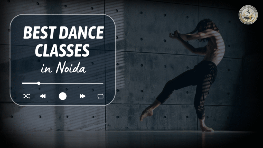 Best Dance Classes in Noida